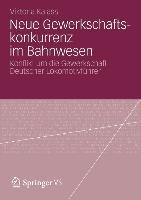 Neue Gewerkschaftskonkurrenz im Bahnwesen