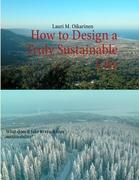 How to Design a Truly Sustainable City