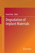 Degradation of Implant Materials