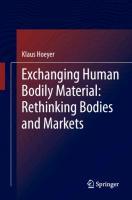 Exchanging Human Bodily Material: Rethinking Bodies and Markets