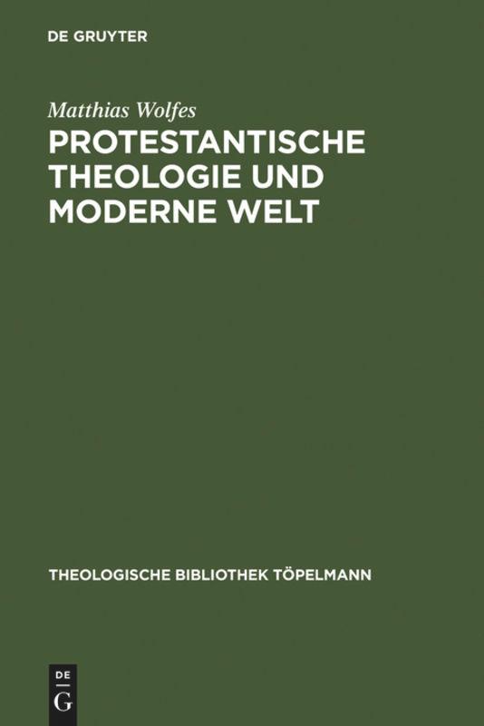 Protestantische Theologie und moderne Welt