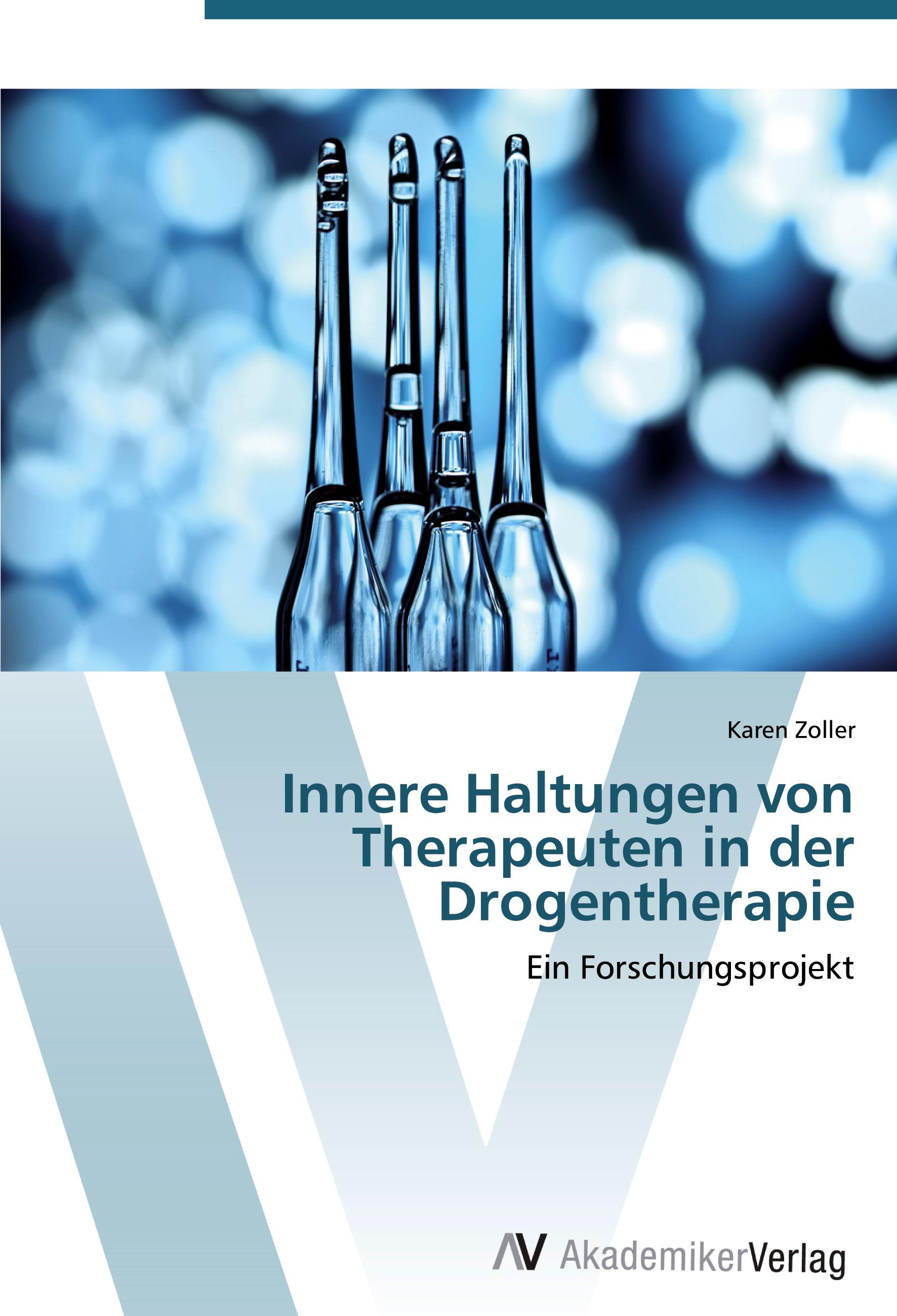 Innere Haltungen von Therapeuten in der Drogentherapie