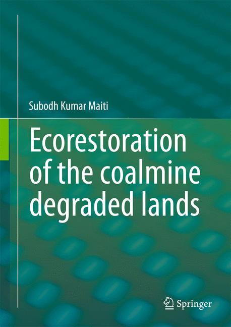 Ecorestoration of the coalmine degraded lands