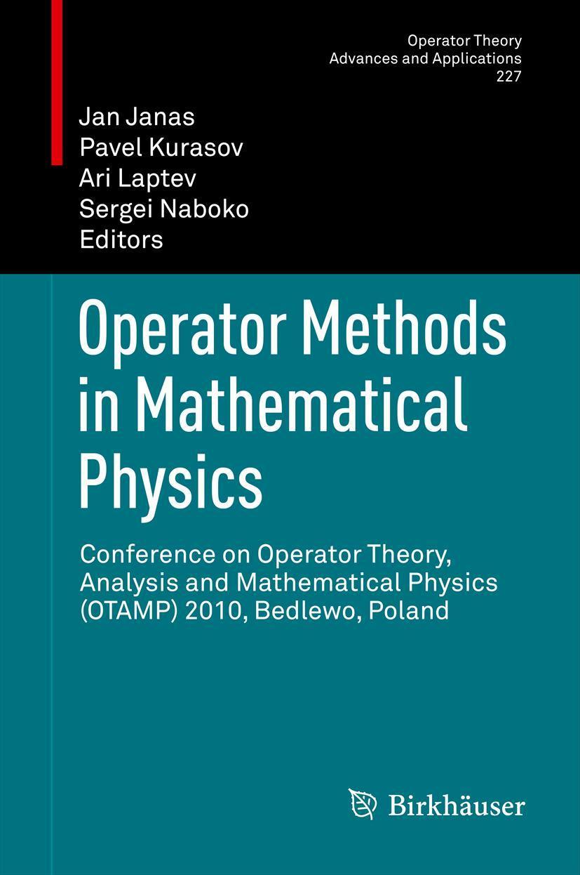 Operator Methods in Mathematical Physics