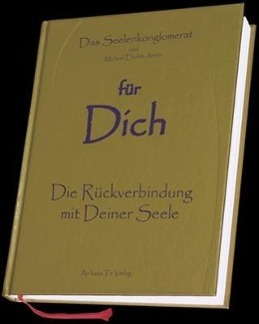 für Dich - Die Rückverbindung mit Deiner Seele