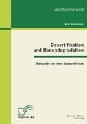 Desertifikation und Bodendegradation: Beispiele aus dem Süden Afrikas