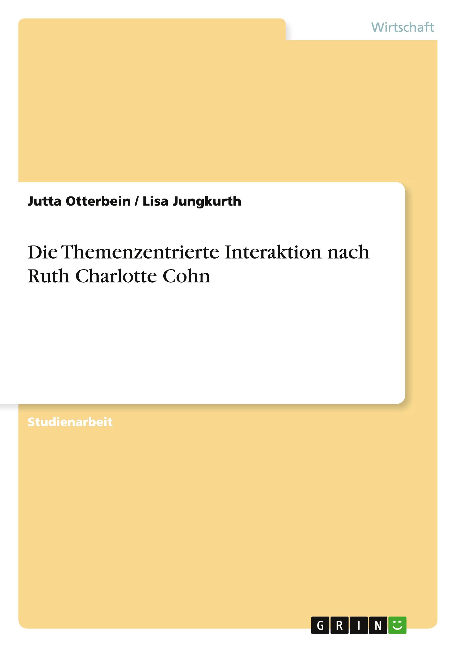 Die Themenzentrierte Interaktion nach Ruth Charlotte Cohn