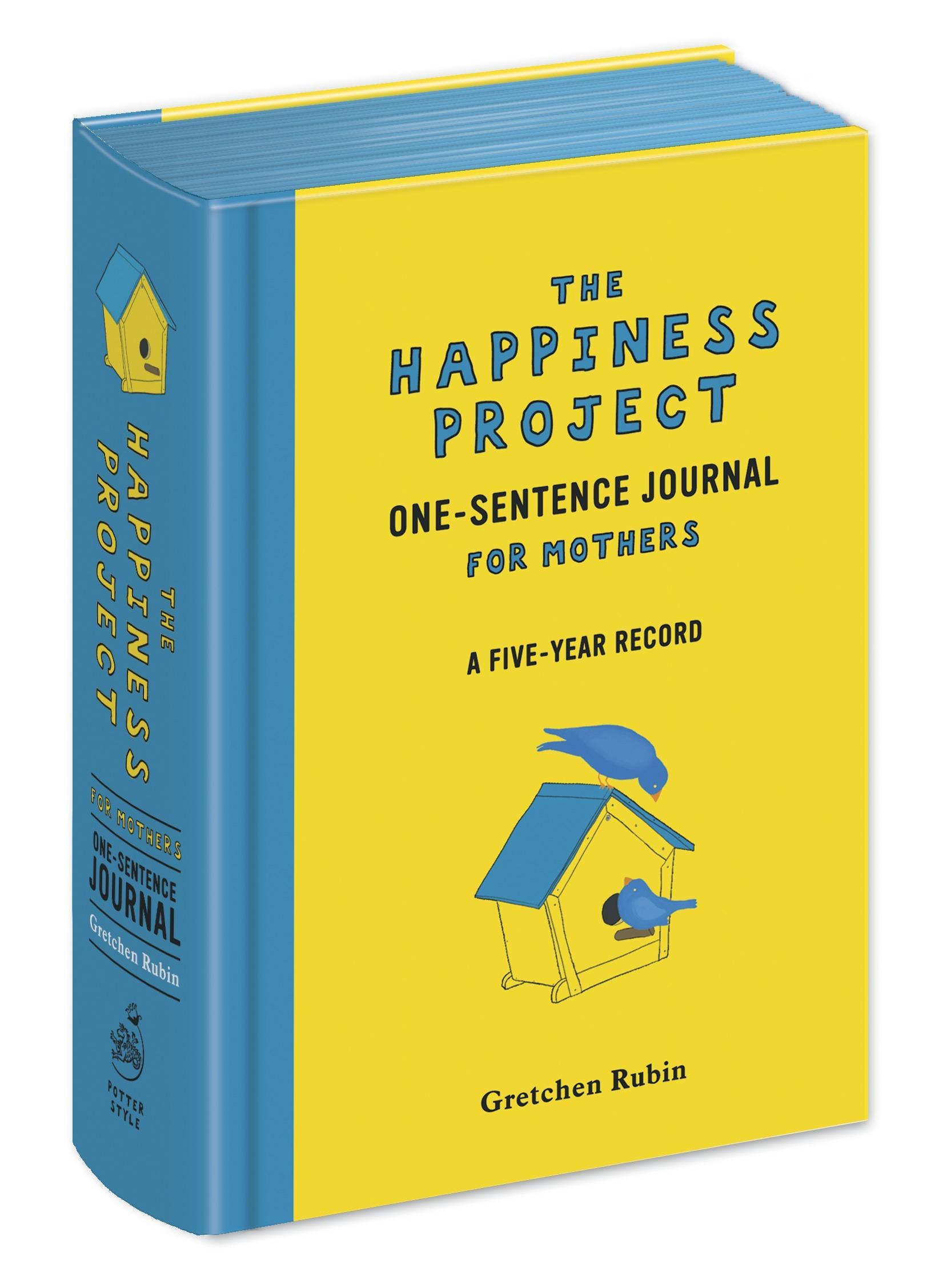 The Happiness Project One-Sentence Journal for Mothers: A Five-Year Record