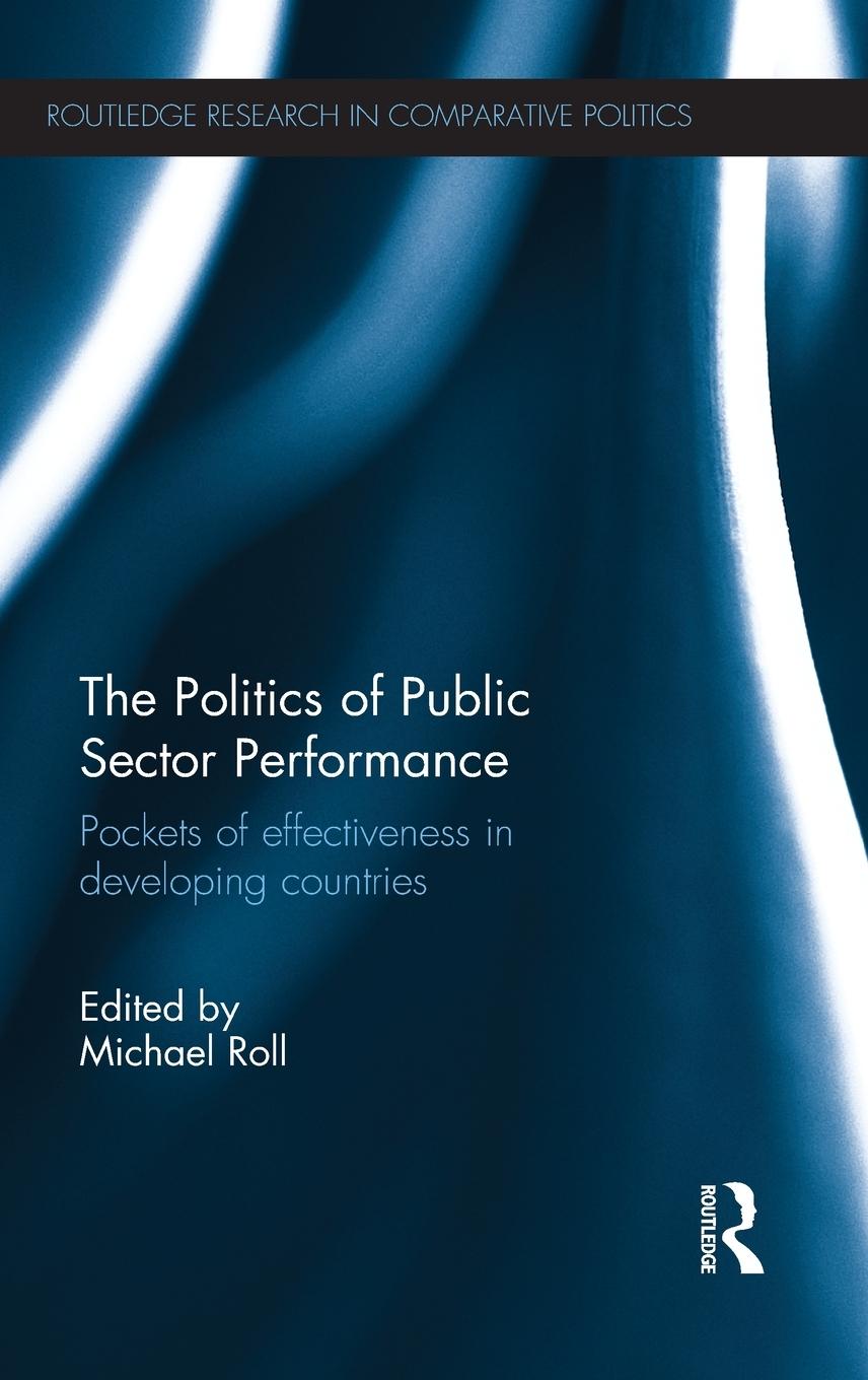 The Politics of Public Sector Performance