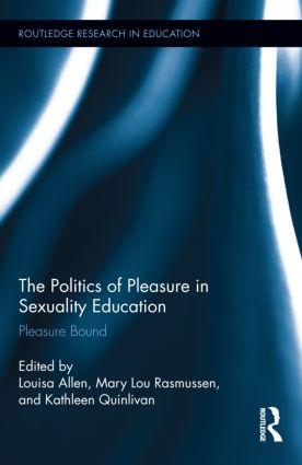 The Politics of Pleasure in Sexuality Education