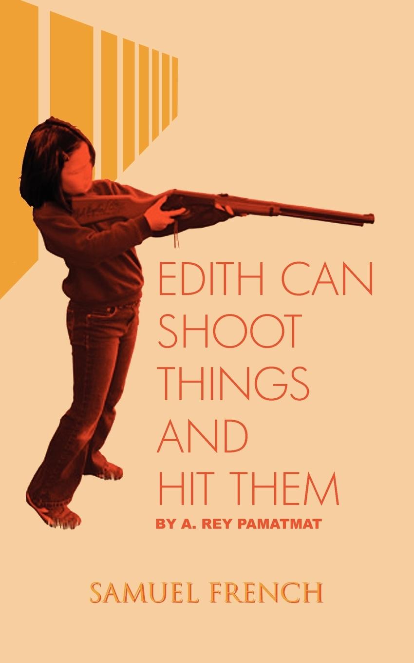 Edith Can Shoot Things and Hit Them