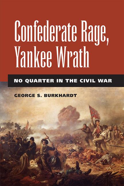 Confederate Rage, Yankee Wrath