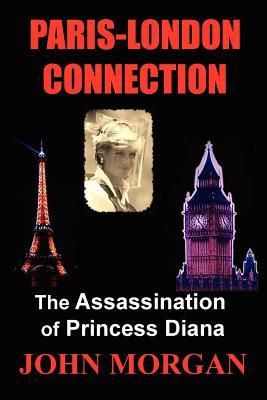 Paris-London Connection: The Assassination of Princess Diana