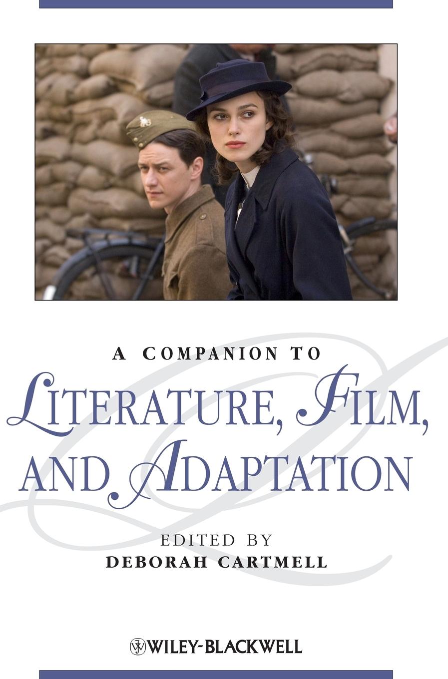 A Companion to Literature, Film, and Adaptation