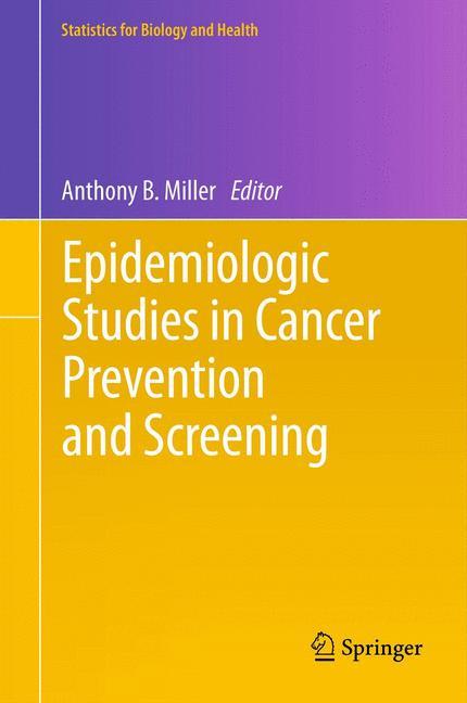 Epidemiologic Studies  in Cancer Prevention and Screening