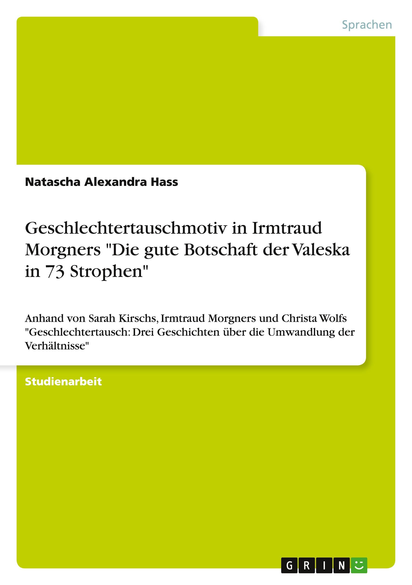 Geschlechtertauschmotiv in Irmtraud Morgners "Die gute Botschaft der Valeska in 73 Strophen"