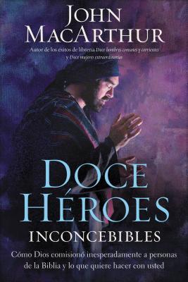 Doce héroes inconcebibles