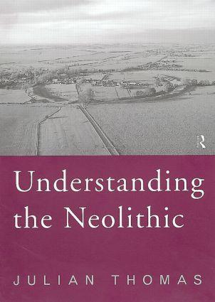 Understanding the Neolithic