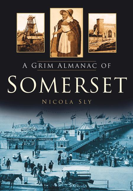 A Grim Almanac of Somerset