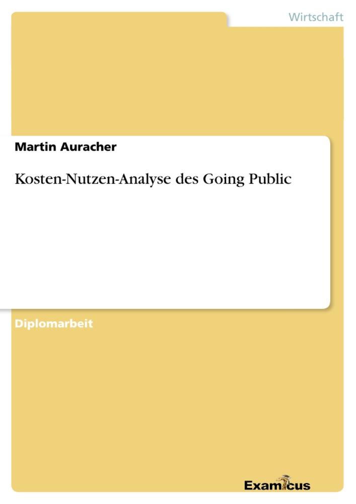 Kosten-Nutzen-Analyse des Going Public