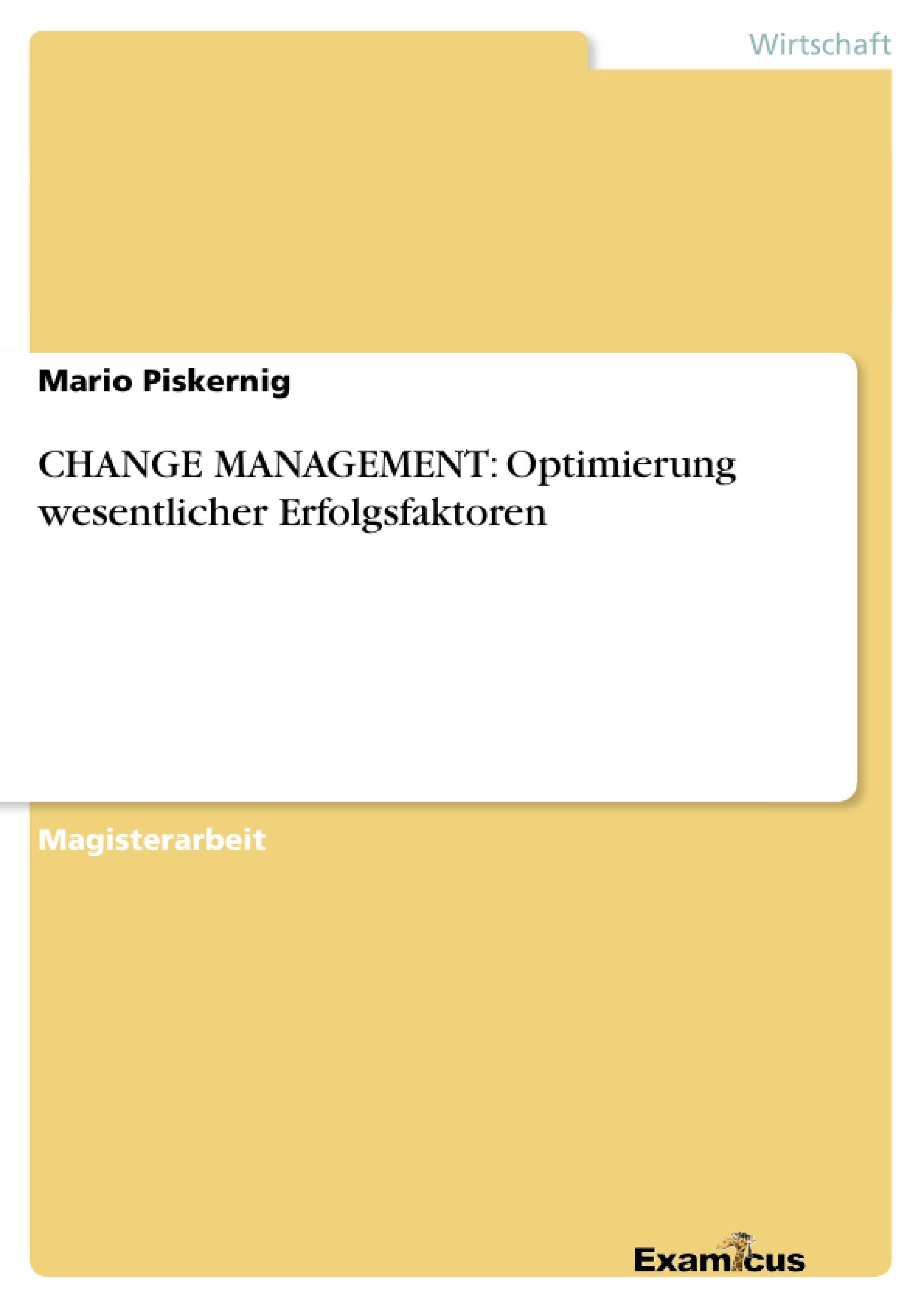 CHANGE MANAGEMENT: Optimierung wesentlicher Erfolgsfaktoren