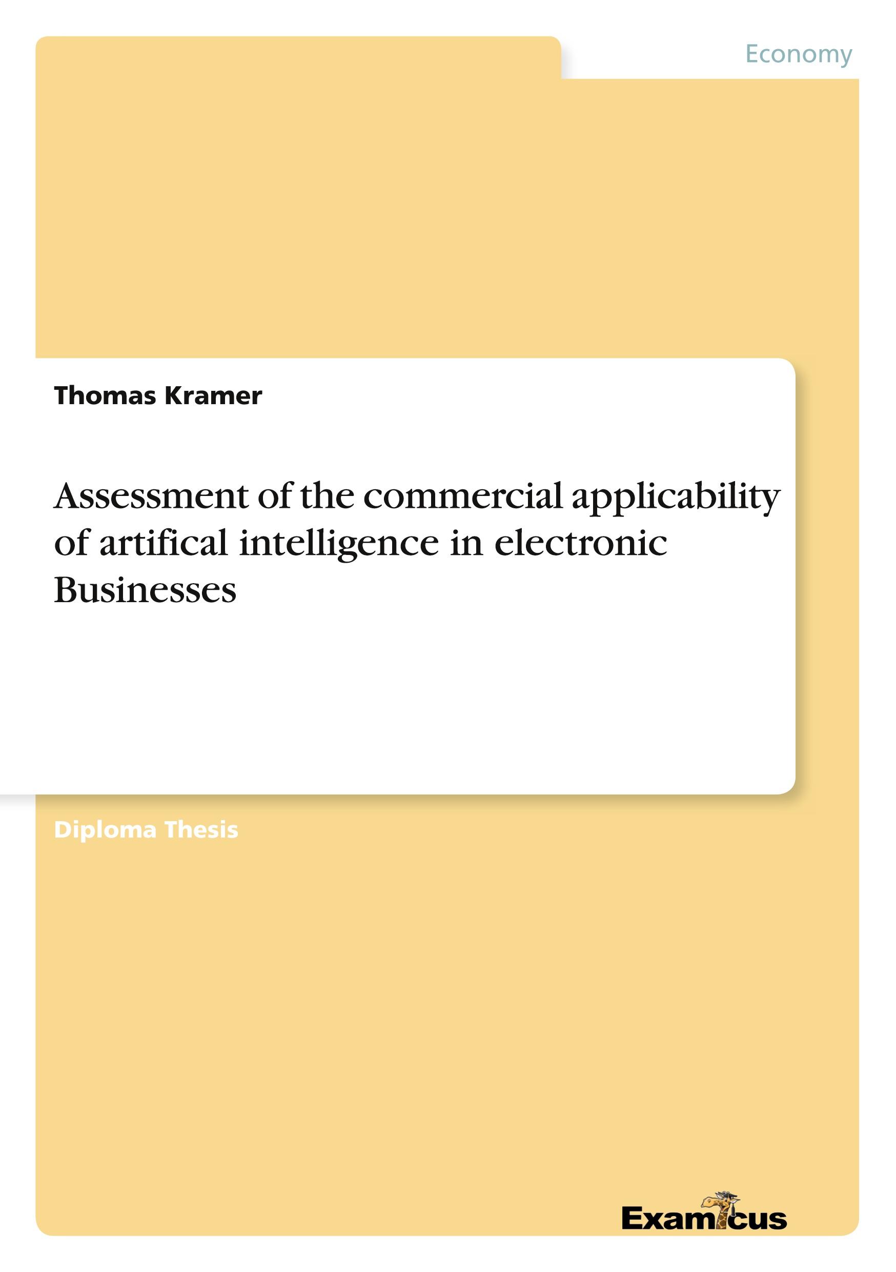 Assessment of the commercial applicability of artifical intelligence in electronic Businesses