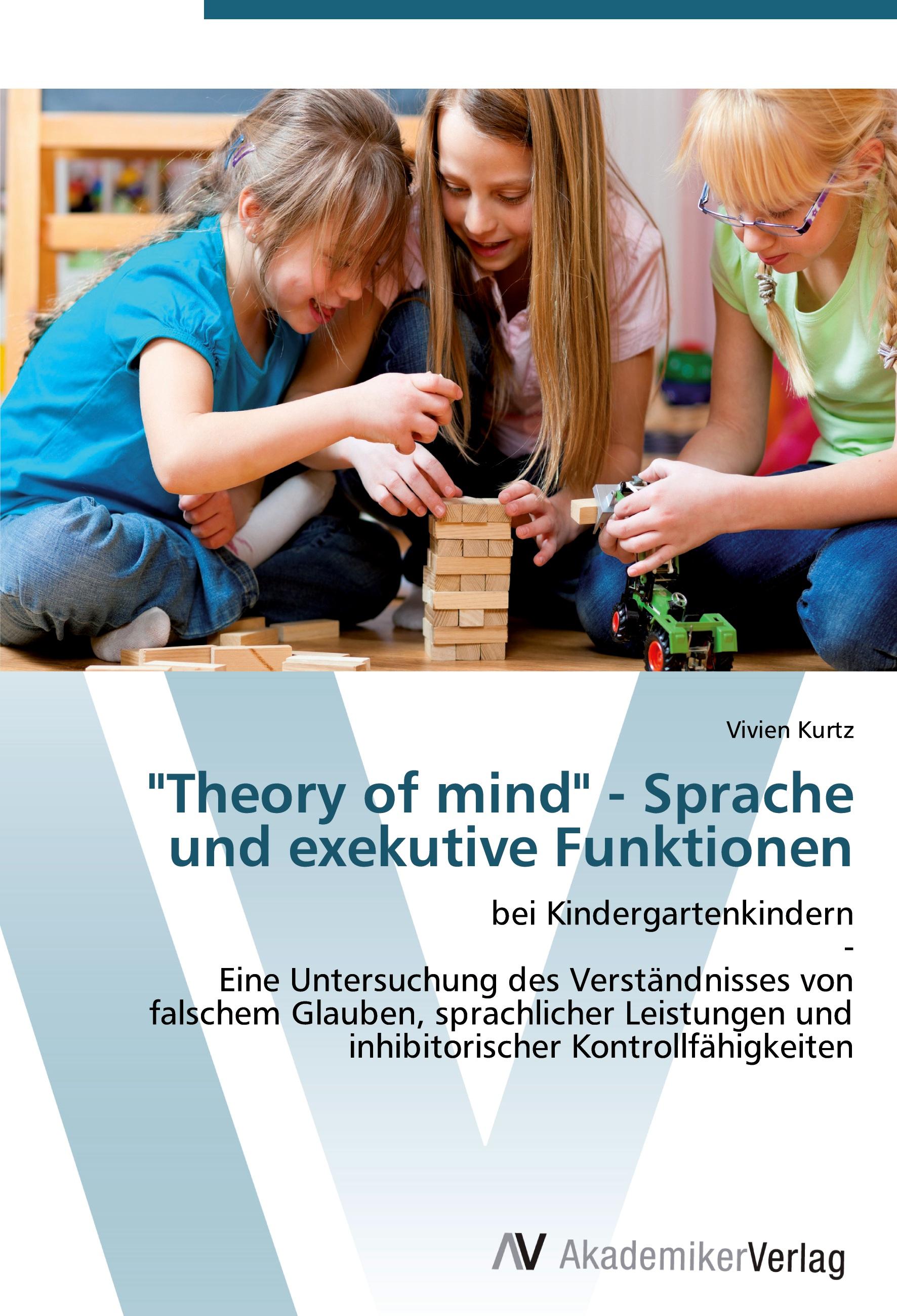 "Theory of mind" - Sprache und exekutive Funktionen