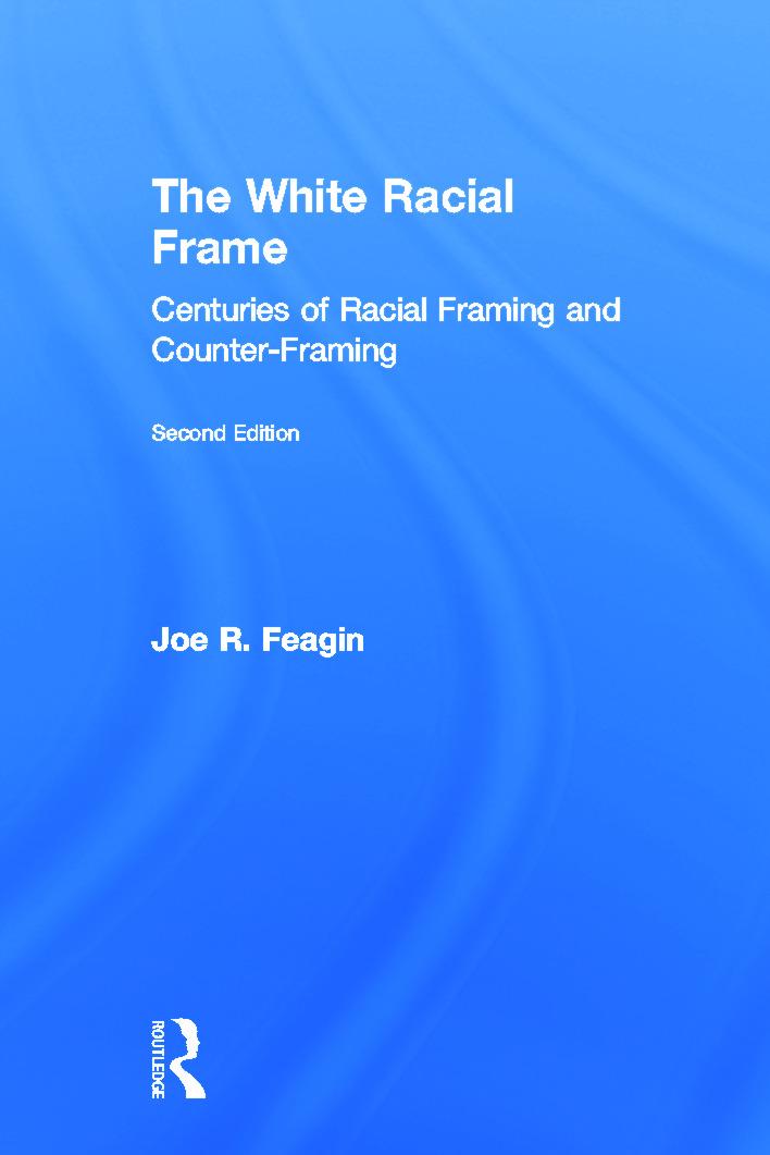 The White Racial Frame