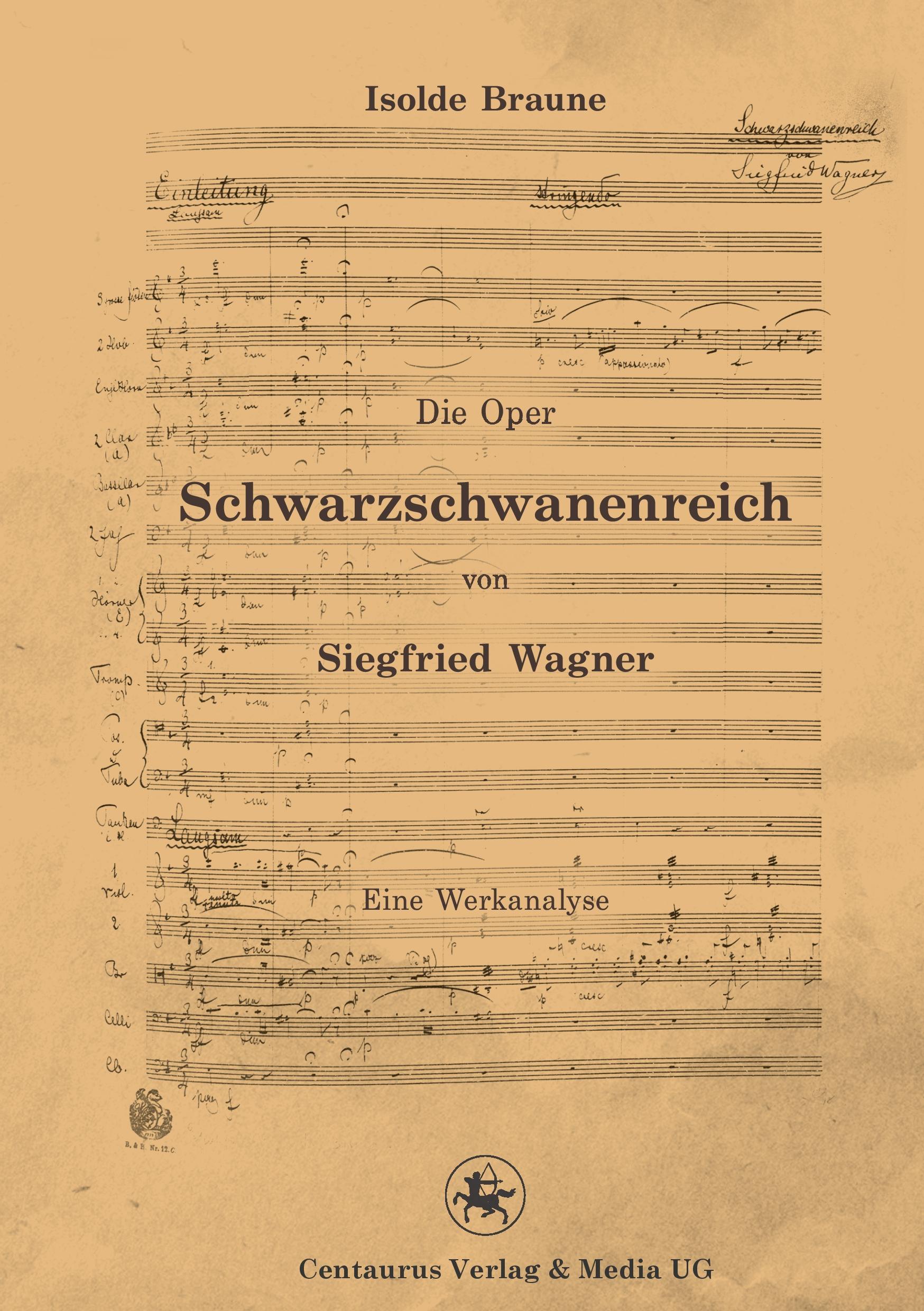 Die Oper Schwarzschwanenreich von Siegfried Wagner