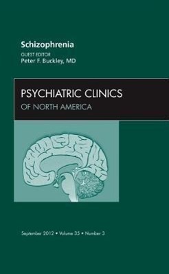 Schizophrenia, an Issue of Psychiatric Clinics