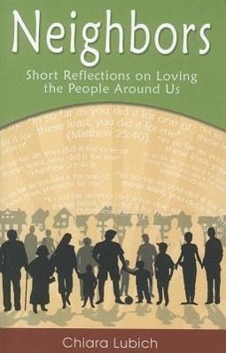 Neighbors: Short Reflections on Loving the People Around Us