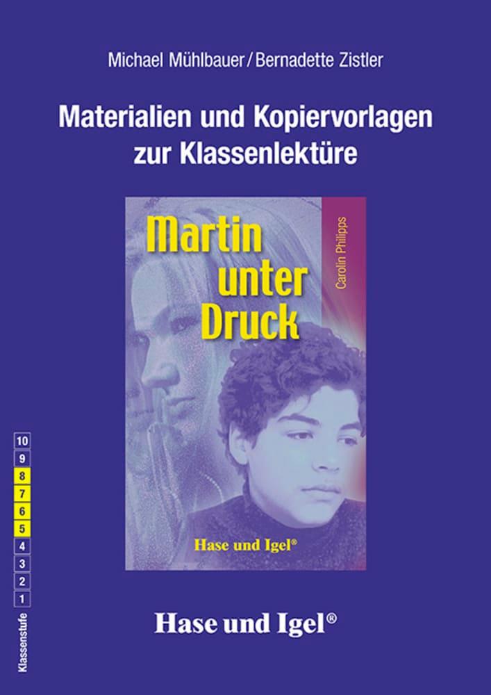 Martin unter Druck. Begleitmaterial