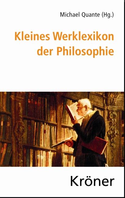 Kleines Werklexikon der Philosophie