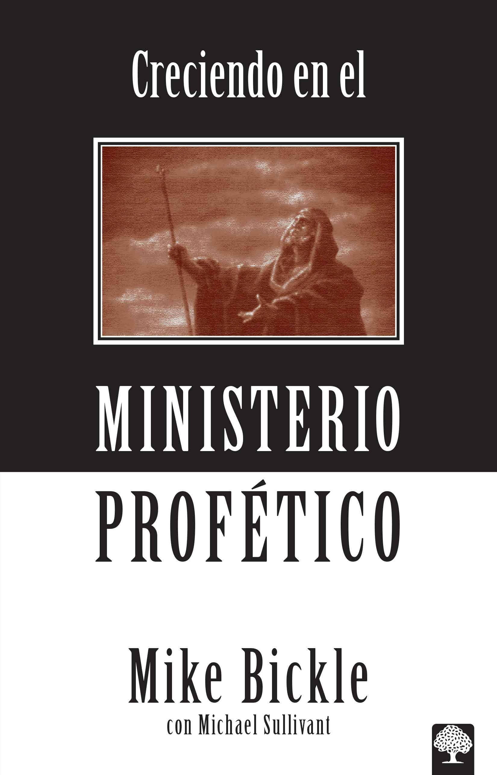 Creciendo en el Ministerio Profetico