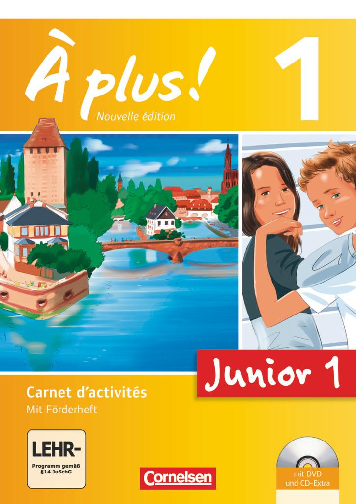 À plus! Nouvelle édition Junior. Band 1. 1. Lernjahr Carnet d'activités mit CD-Extra und DVD-ROM