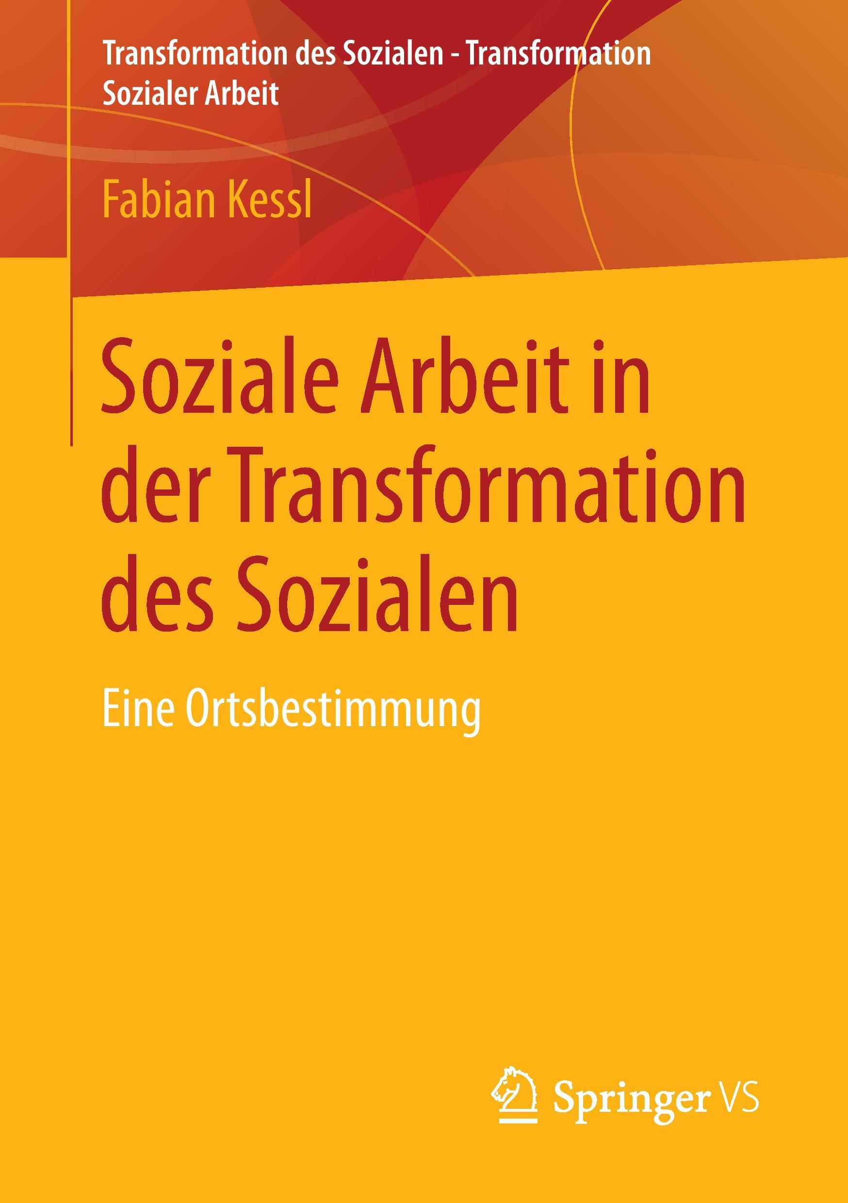 Soziale Arbeit in der Transformation des Sozialen