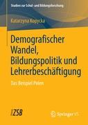 Demografischer Wandel, Bildungspolitik und Lehrerbeschäftigung