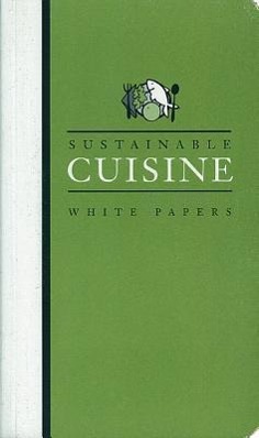 Sustainable Cuisine: White Papers