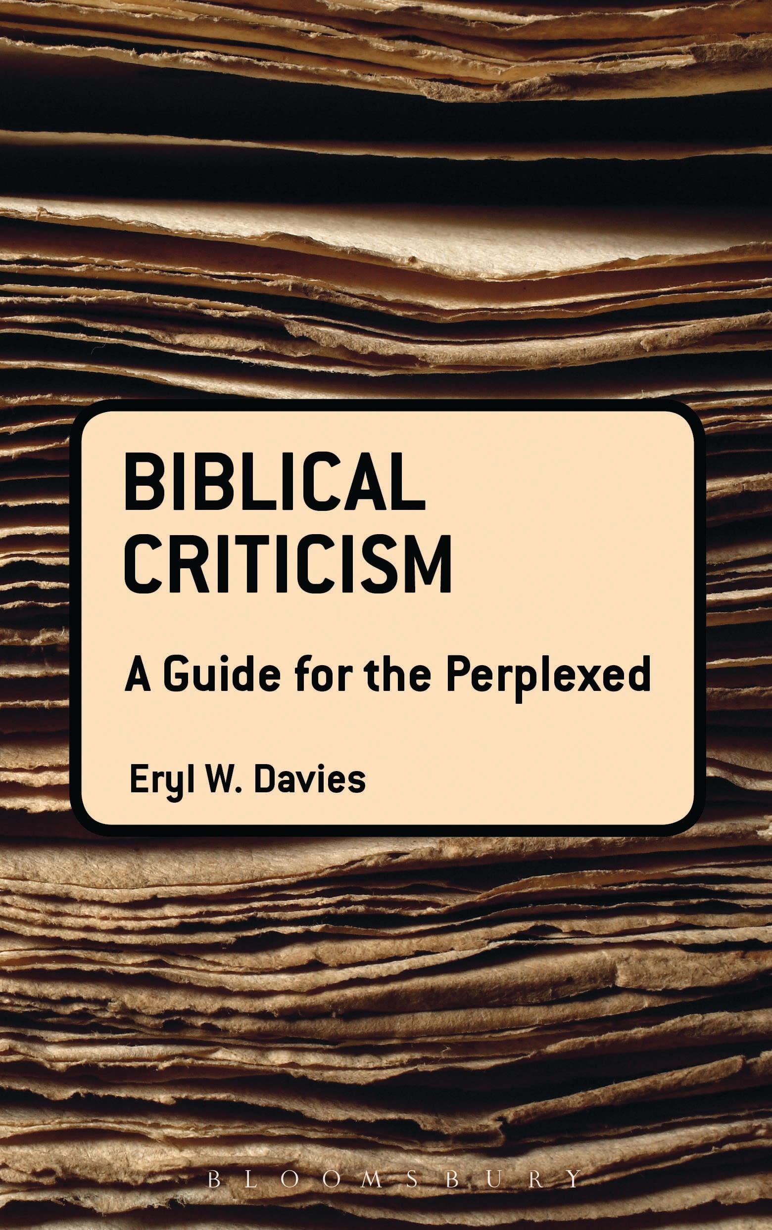 Biblical Criticism: A Guide for the Perplexed