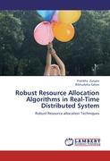 Robust Resource Allocation Algorithms in Real-Time Distributed System