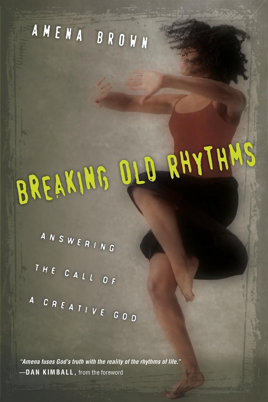 Breaking Old Rhythms