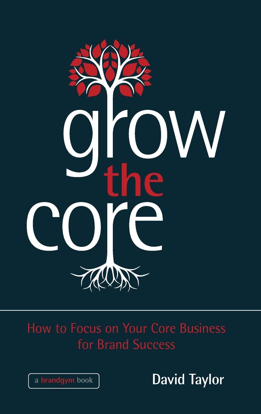 Grow the Core