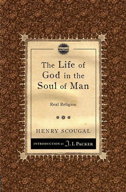 The Life of God in the Soul of Man