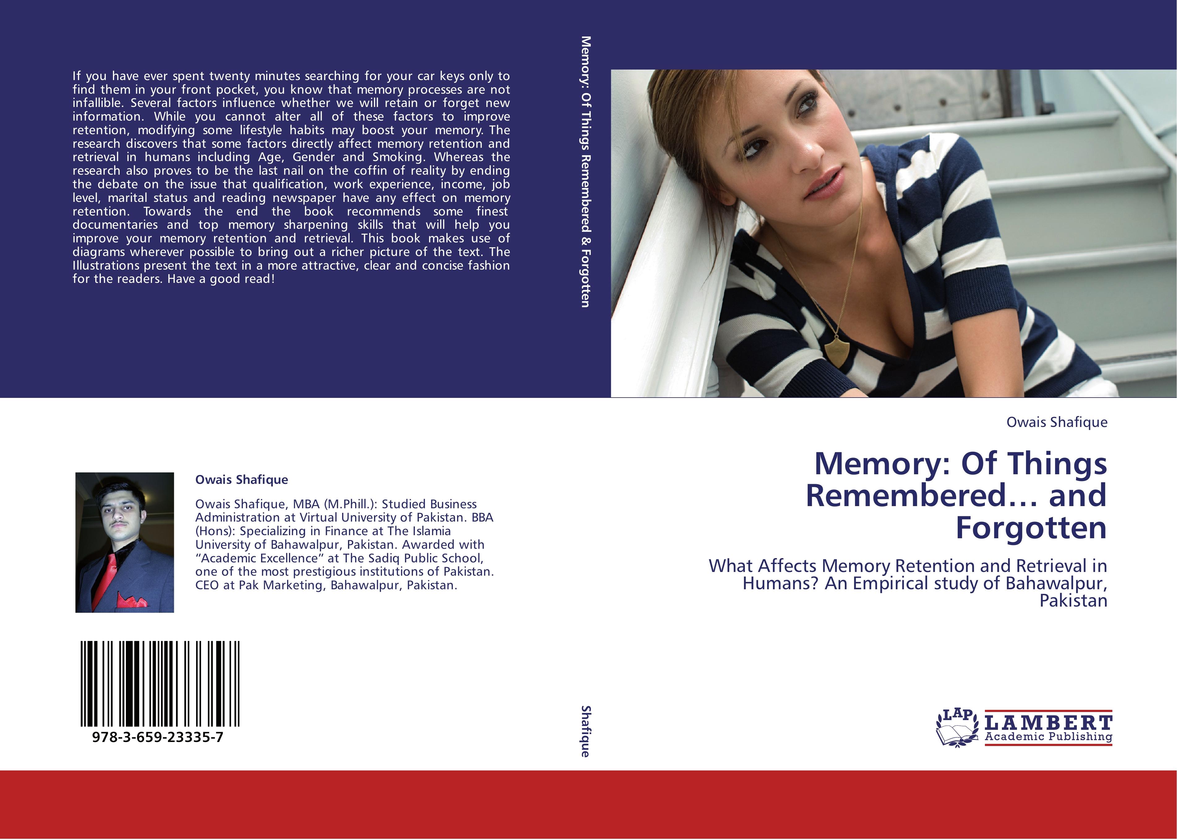 Memory: Of Things Remembered¿ and Forgotten