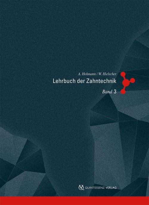 Lehrbuch der Zahntechnik 3