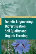 Genetic Engineering, Biofertilisation, Soil Quality and Organic Farming