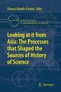 Looking at it from Asia: the Processes that Shaped the Sources of History of  Science