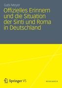 Offizielles Erinnern und die Situation der Sinti und Roma in Deutschland