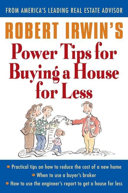 Robert Irwin's Power Tips for Buying a House for Less