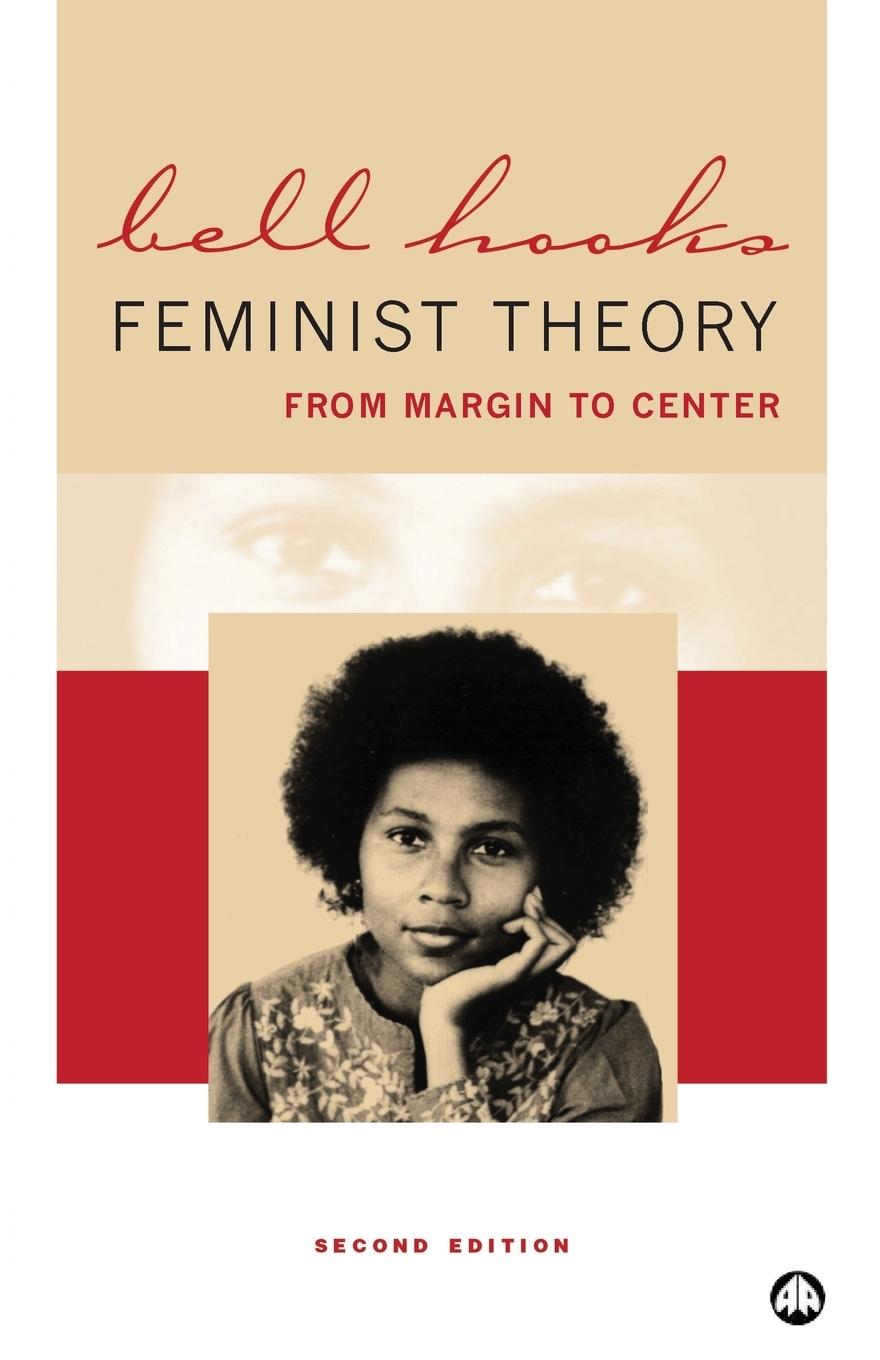 Feminist Theory: From Margin to Center